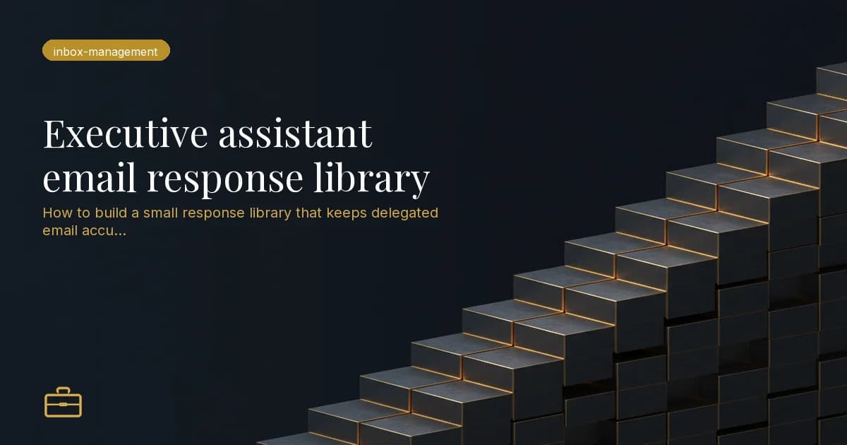 Executive assistant email response library
