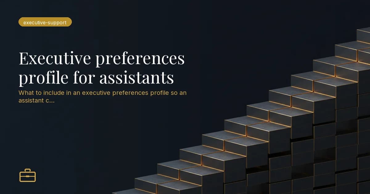 Executive preferences profile for assistants