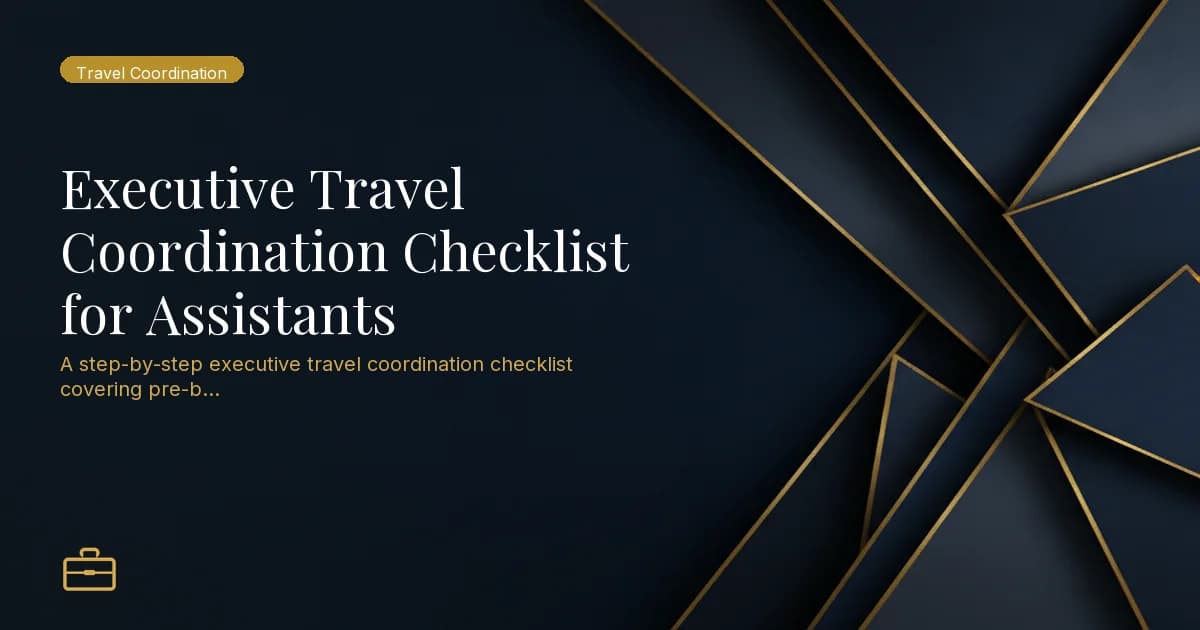 Executive Travel Coordination Checklist for Assistants