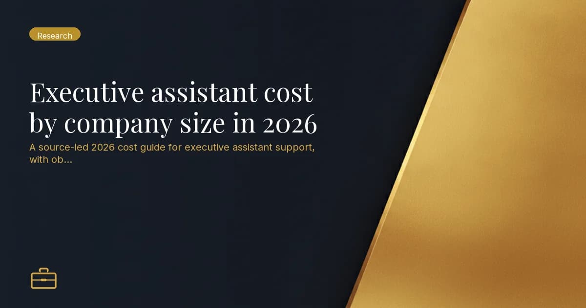 Executive assistant cost by company size in 2026