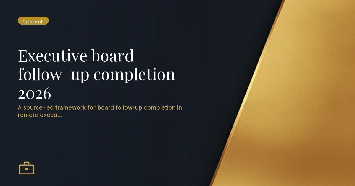 Executive board follow-up completion 2026
