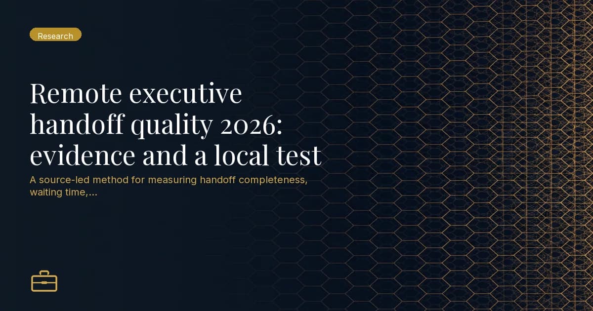 Remote executive handoff quality 2026: evidence and a local test
