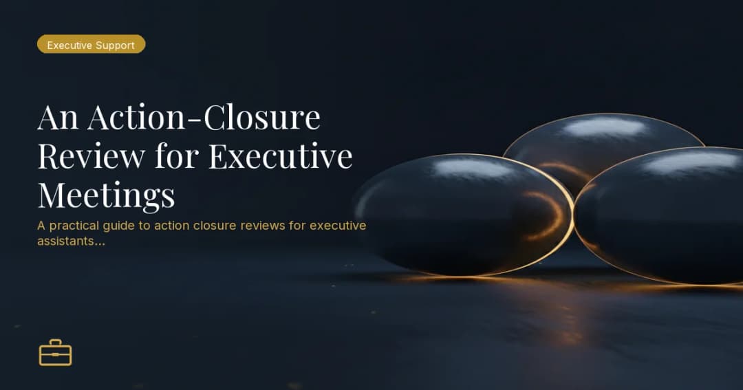 An Action-Closure Review for Executive Meetings