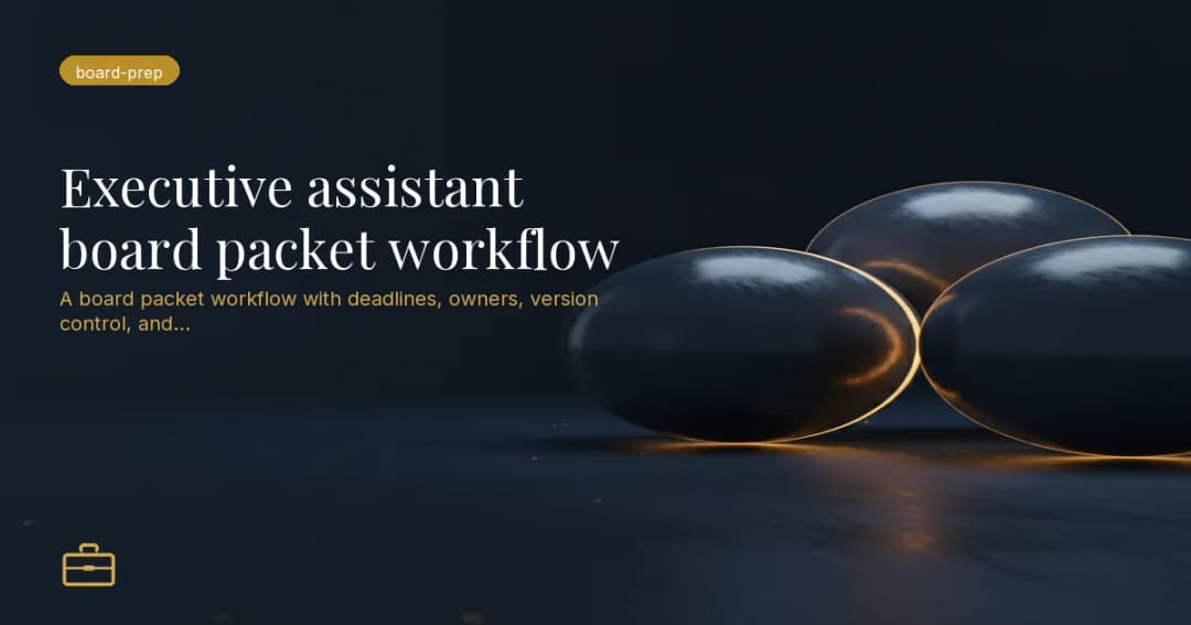 Executive assistant board packet workflow