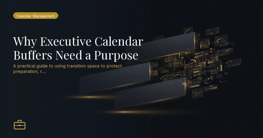Why Executive Calendar Buffers Need a Purpose