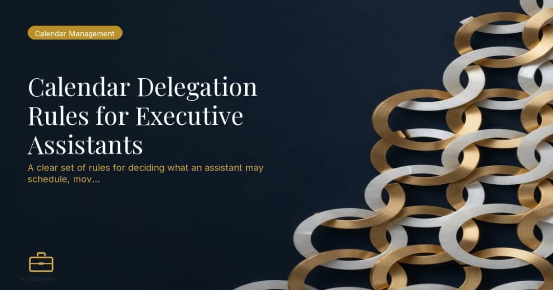 Calendar Delegation Rules for Executive Assistants