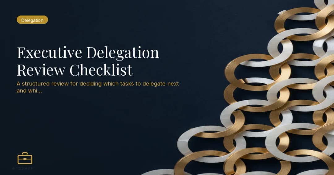 Executive Delegation Review Checklist