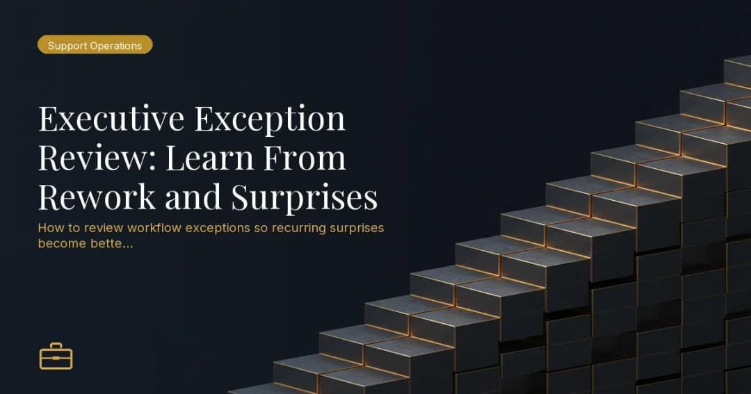 Executive Exception Review: Learn From Rework and Surprises