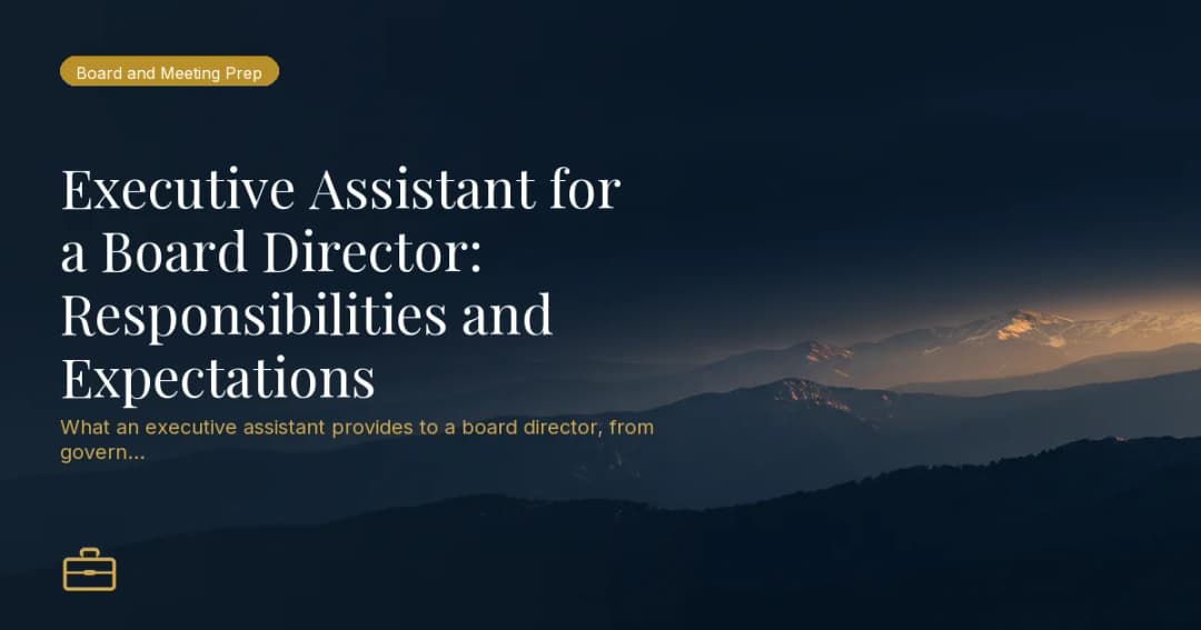 Executive Assistant for a Board Director: Responsibilities and Expectations