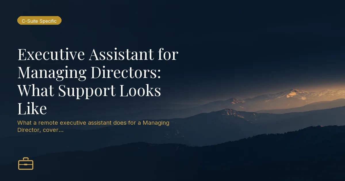 Executive Assistant for Managing Directors: What Support Looks Like