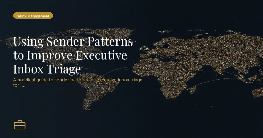 Using Sender Patterns to Improve Executive Inbox Triage