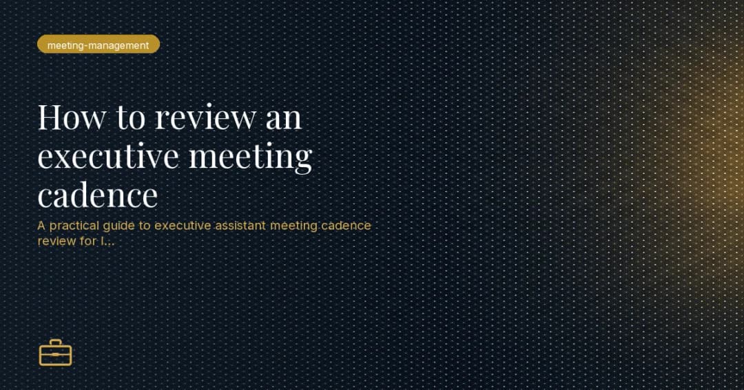 How to review an executive meeting cadence