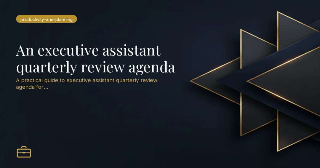 An executive assistant quarterly review agenda