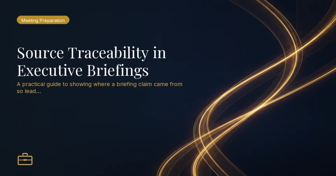 Source Traceability in Executive Briefings