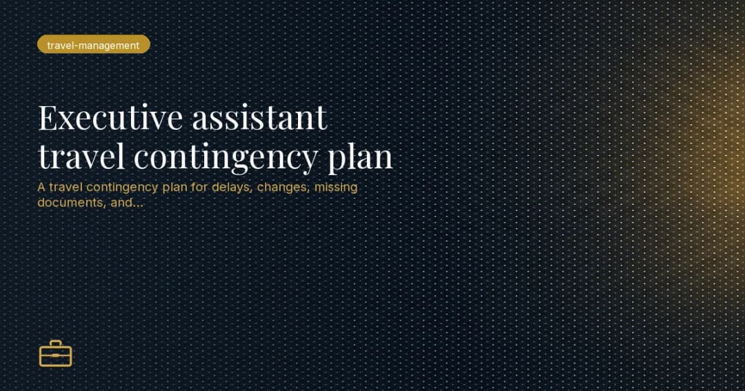 Executive assistant travel contingency plan