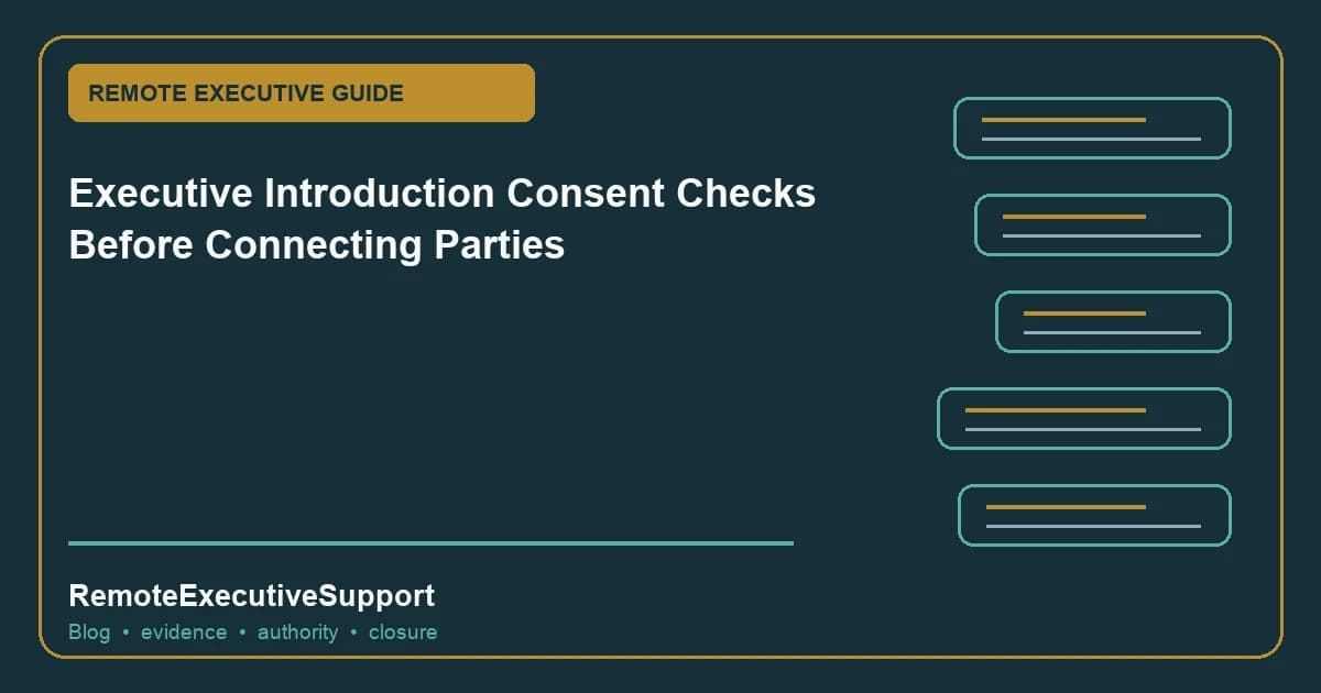 Executive Introduction Consent Checks Before Connecting Parties