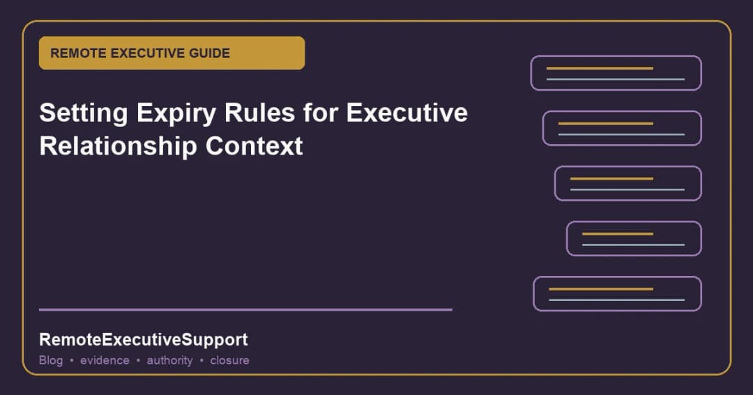 Setting Expiry Rules for Executive Relationship Context