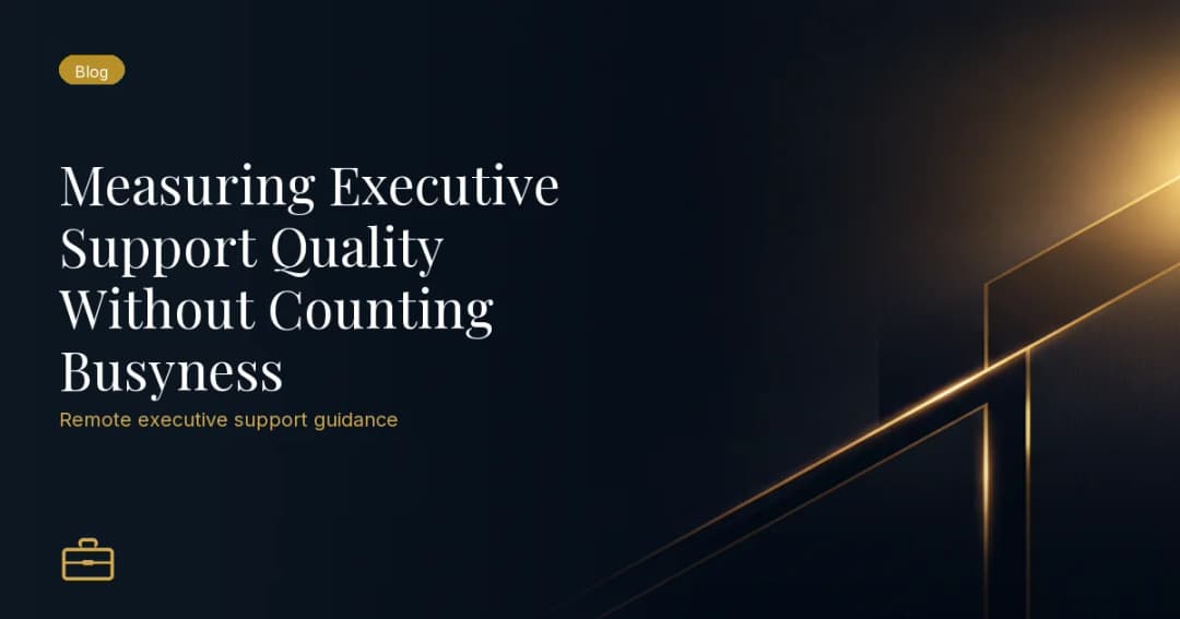 Measuring Executive Support Quality Without Counting Busyness