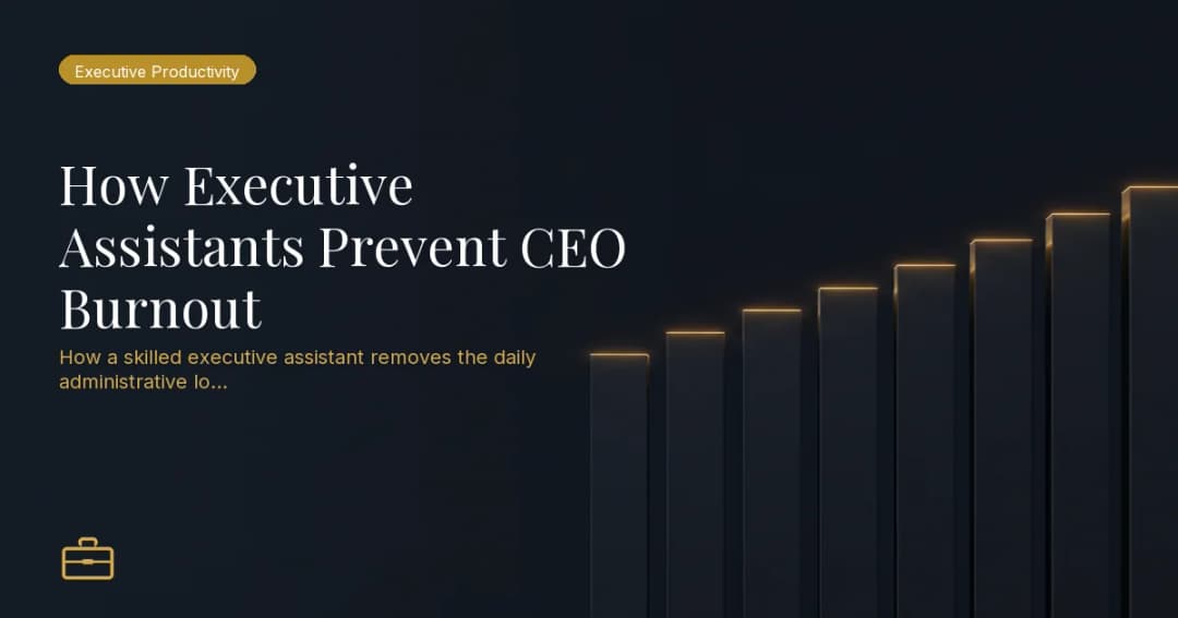 How Executive Assistants Prevent CEO Burnout