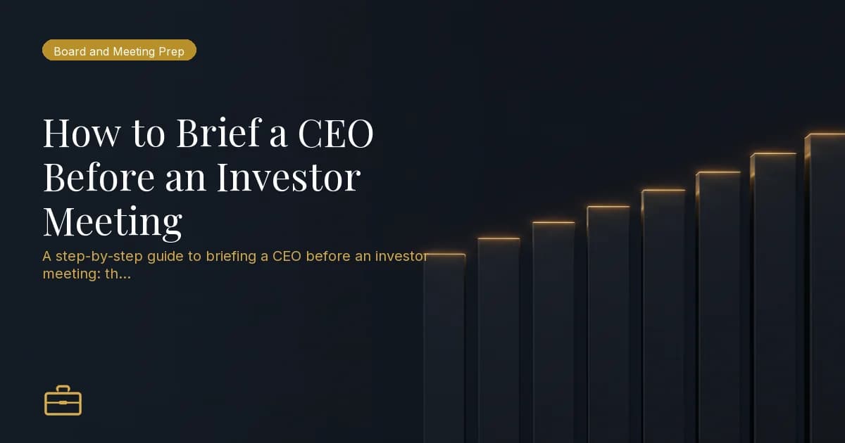 How to Brief a CEO Before an Investor Meeting
