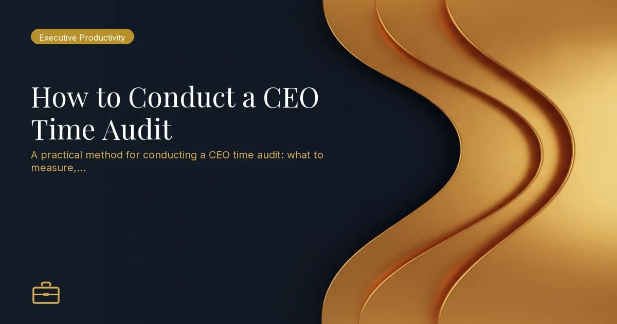 How to Conduct a CEO Time Audit