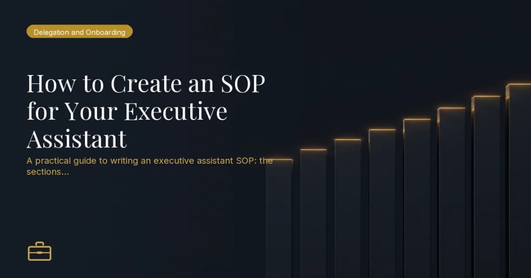 How to Create an SOP for Your Executive Assistant