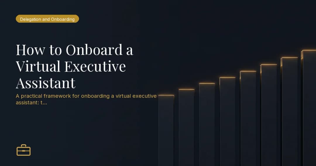 How to Onboard a Virtual Executive Assistant