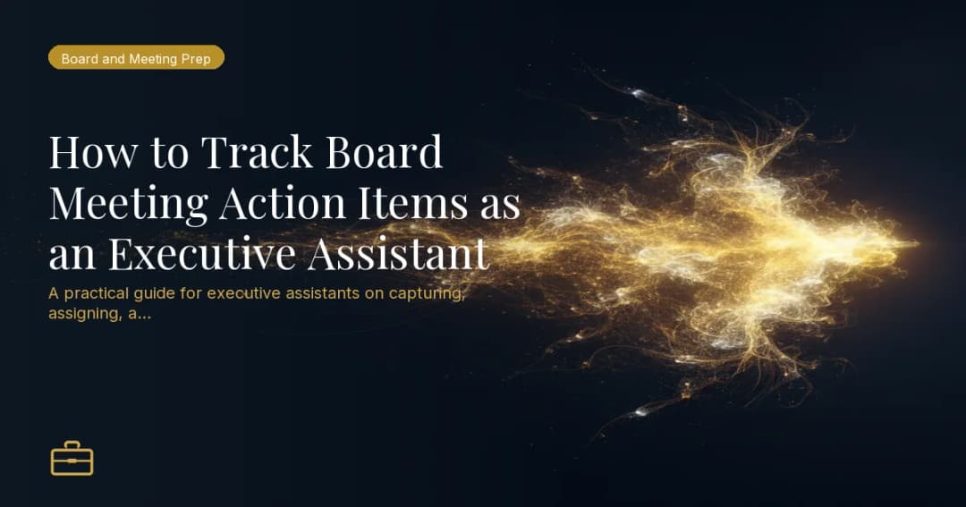 How to Track Board Meeting Action Items as an Executive Assistant