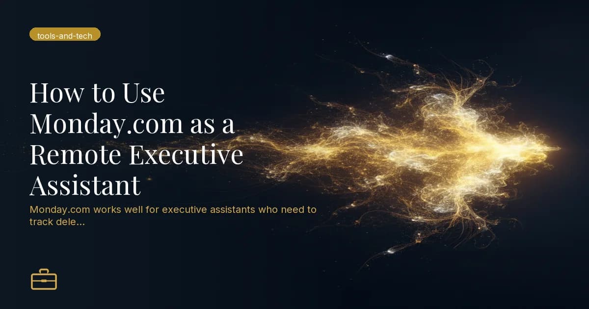 How to Use Monday.com as a Remote Executive Assistant