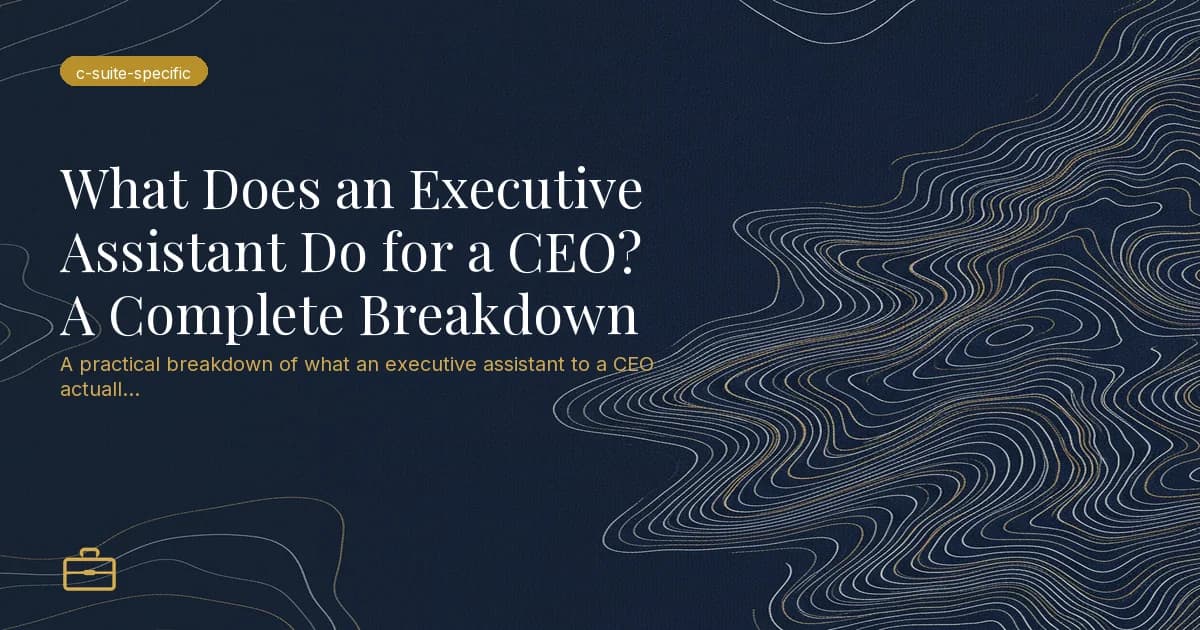 What Does an Executive Assistant Do for a CEO? A Complete Breakdown