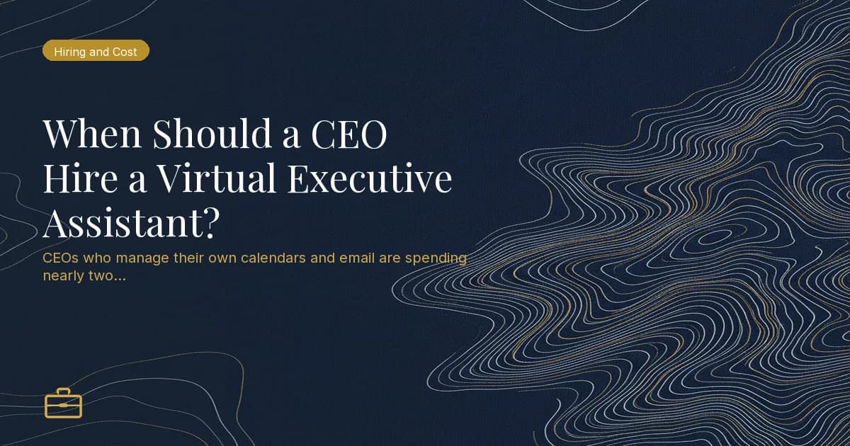 When Should a CEO Hire a Virtual Executive Assistant?