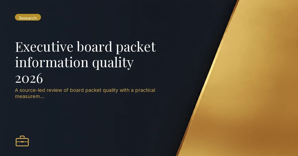 Executive board packet information quality 2026