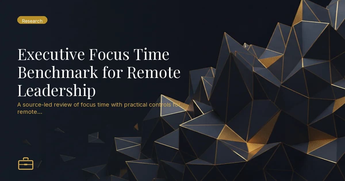 Executive Focus Time Benchmark for Remote Leadership