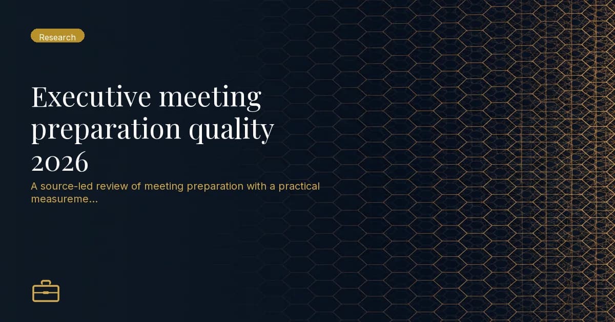 Executive meeting preparation quality 2026