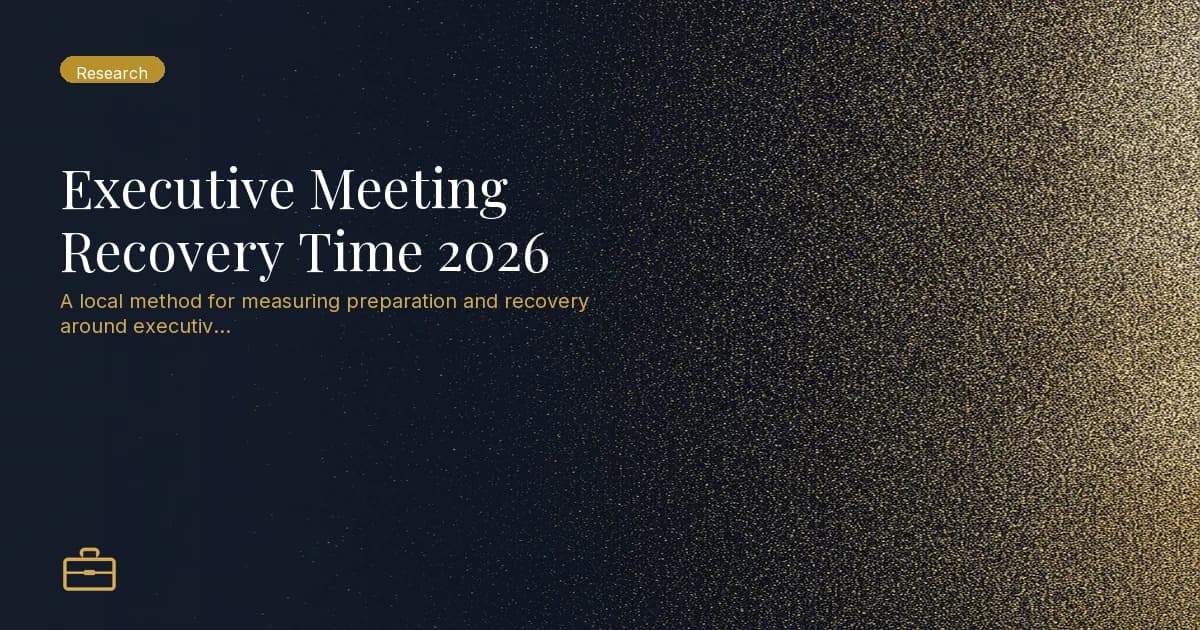 Executive Meeting Recovery Time 2026