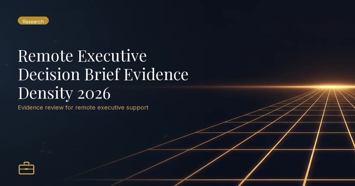 Remote Executive Decision Brief Evidence Density 2026