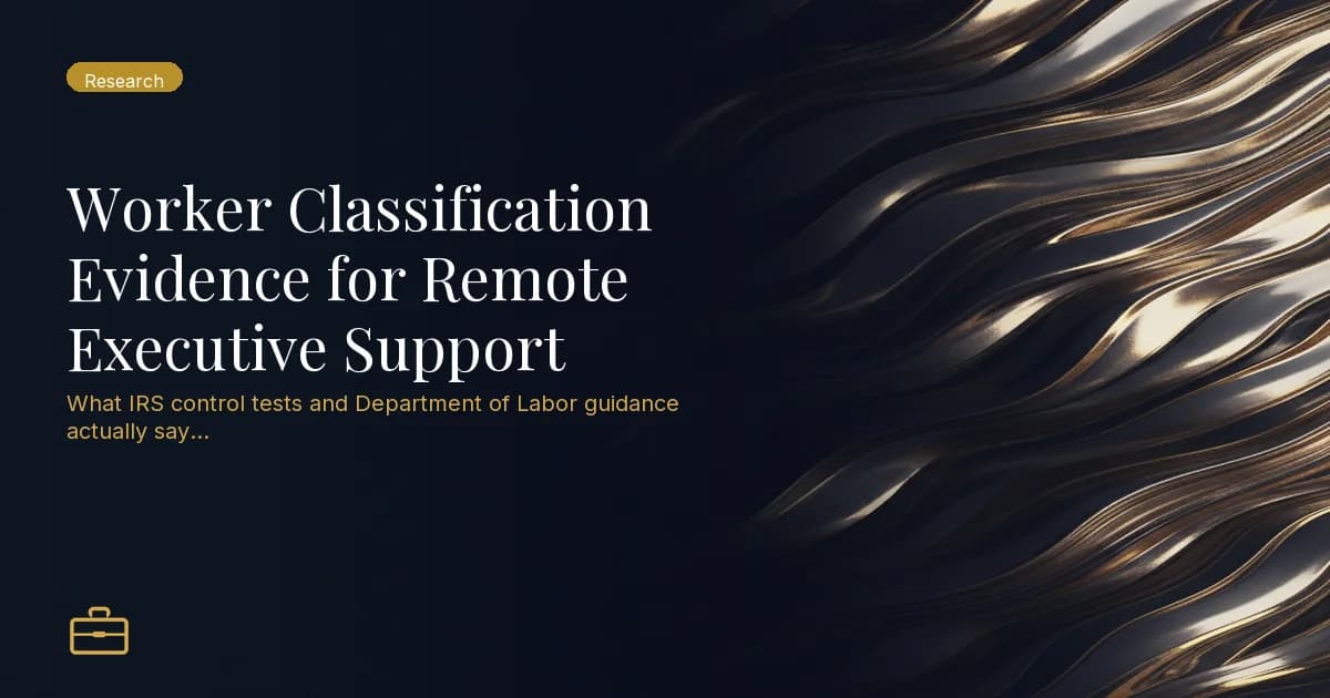 Worker Classification Evidence for Remote Executive Support